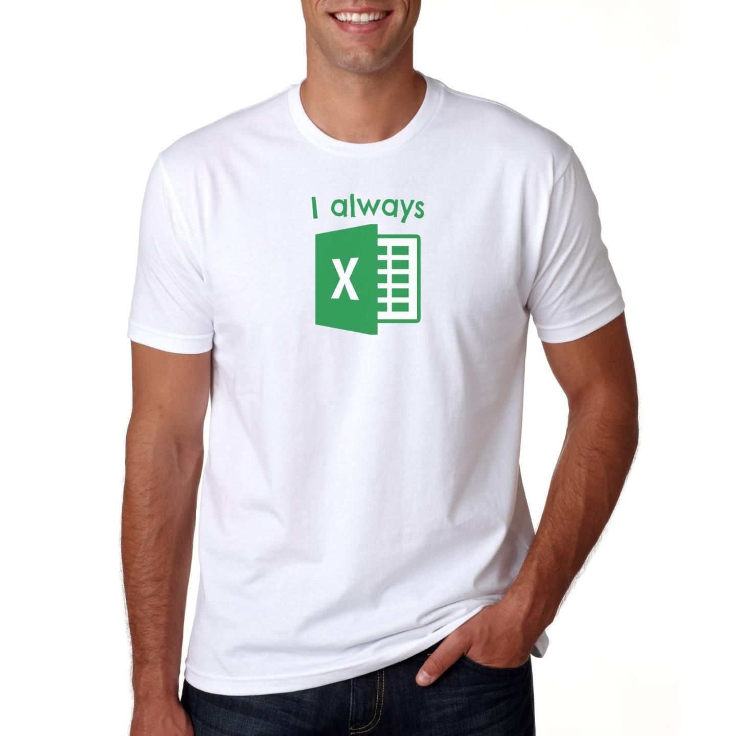 i always excel microsoft ms t shirt mens womens top gift funny quote printing of t shirt all that tshirt from xsy01tshirt 12 05 dhgate com microsoft clothes