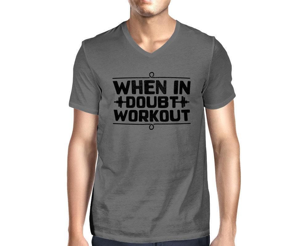 When In Doubt Workout Fitness Gym Lift Burn Bench Weights Men V