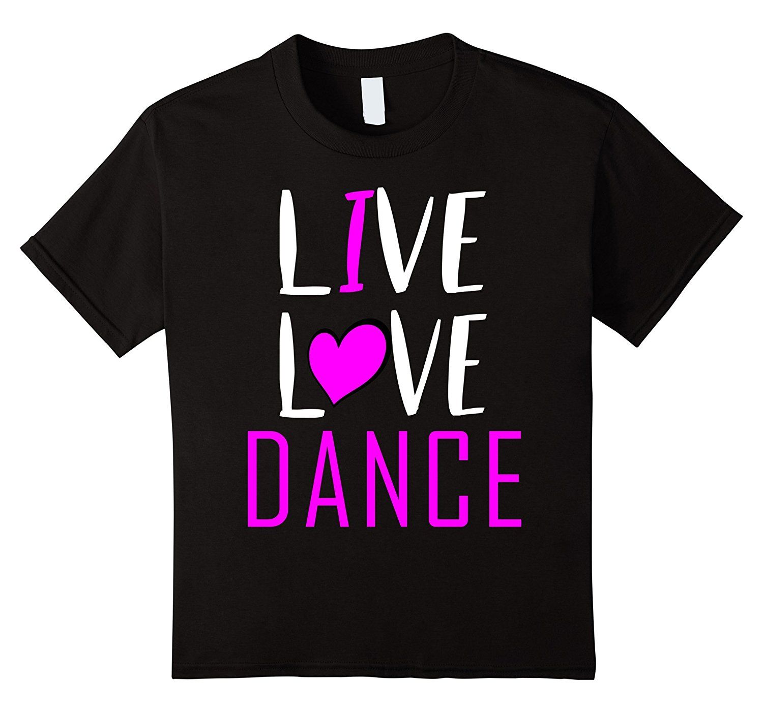 Original T T Spreadshirtinc, T With DHgate.Com Shirts From Shirts Live Love Dance Shirt  \u0026Price;| Sayings