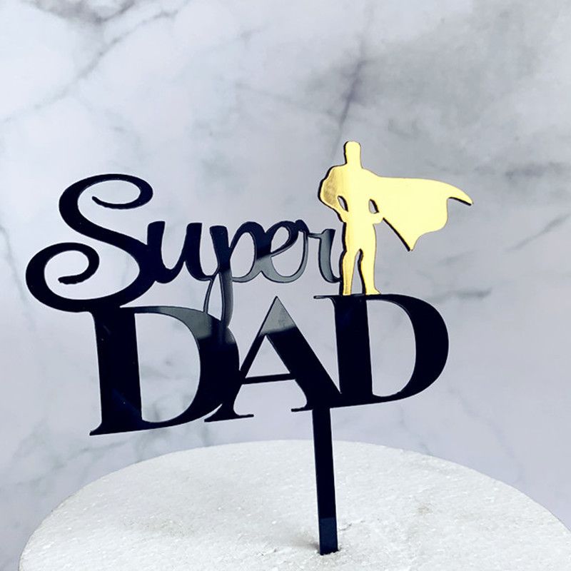 Download Super DAD Acrylic Cake Topper BEST DAD EVER Cake ...