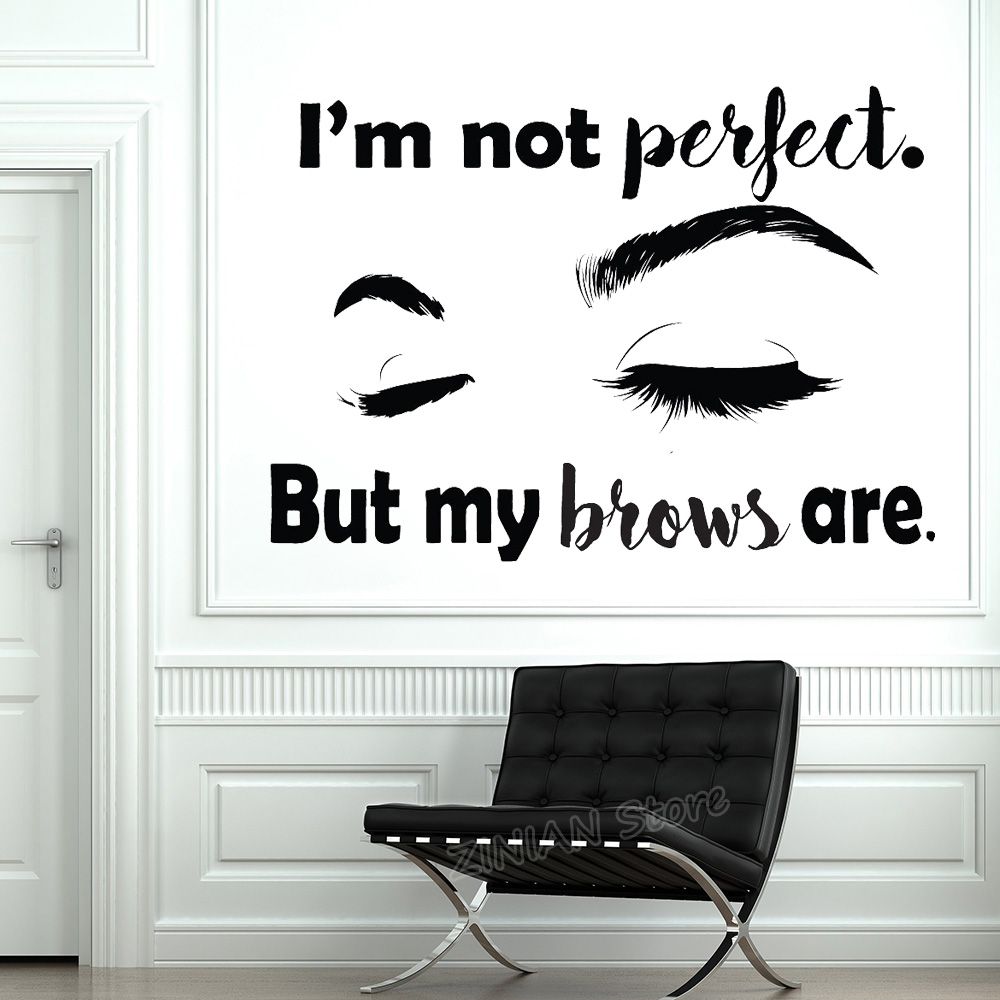 Eyebrows Quote Wall Sticker For Beauty Salon I Am Not Perfect But My Brows Are Eyebrows Microblading Wall Decal Home Decor Stickers For Rooms Stickers Eyebrows Quote Wall Sticker For Beauty Salon I Am Not Perfect But My Brows Are Eyebrows Microblading Wall Decal Home Decor Stickers For Rooms Stickers