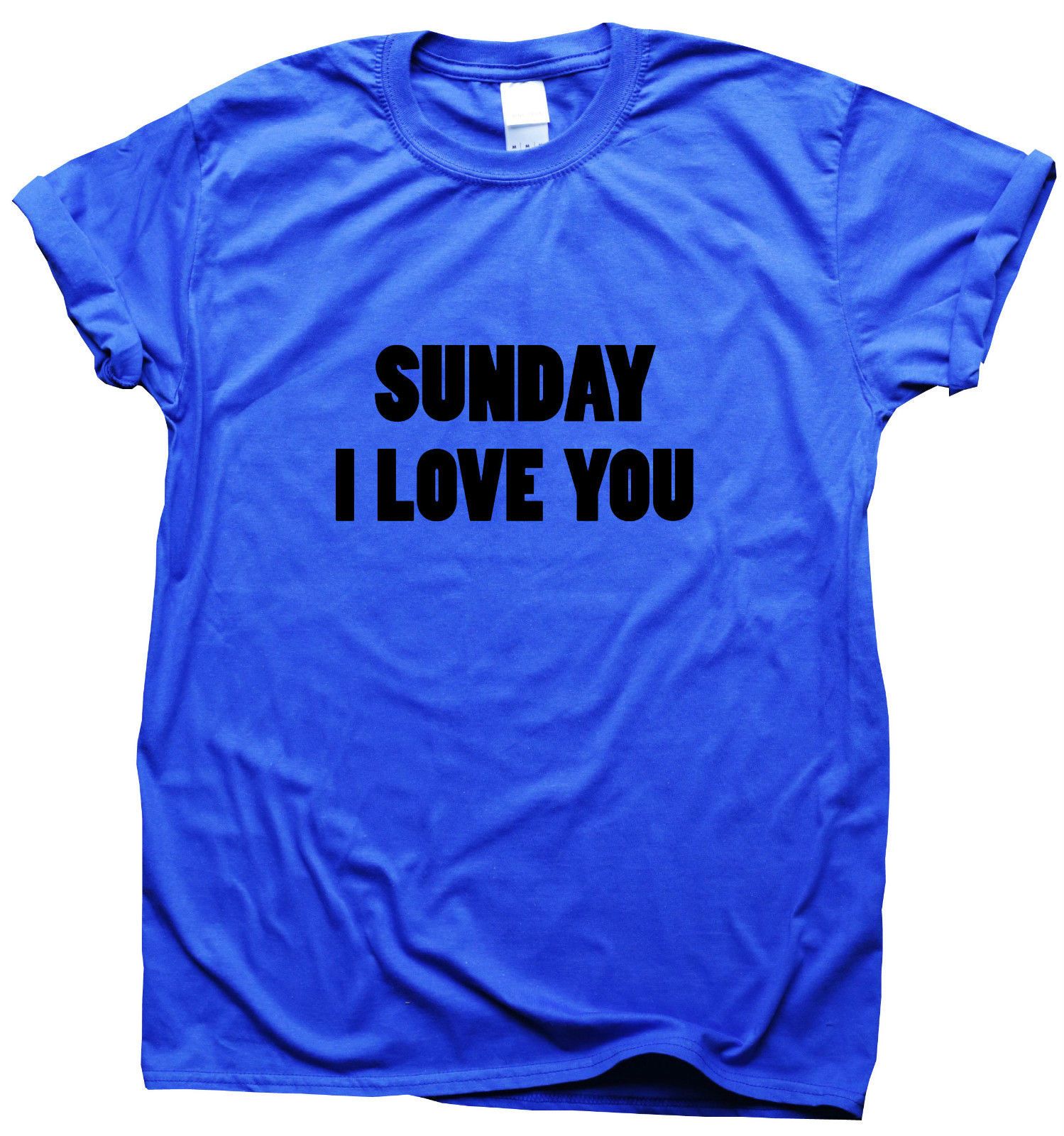 Avoir Images Sunday I Love You Funny T Shirt Printed Humour Gift For Men Women dernière par