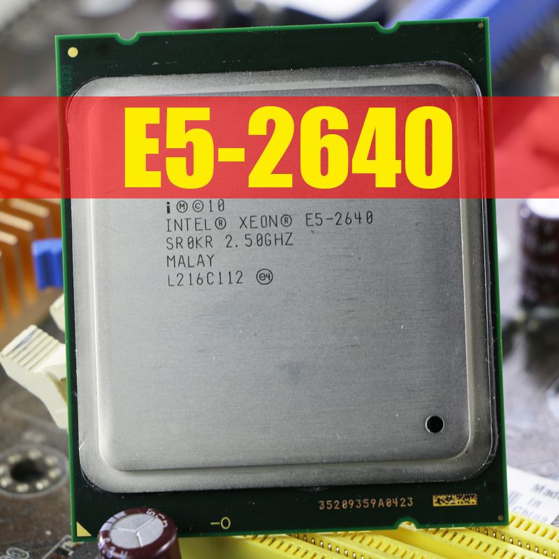 Intel Xeon E5-2640 Processor E5 2640 95W Six Core C2 Desktop Processor CPU 2.5GHz LGA 2011 Tested 100/% Working