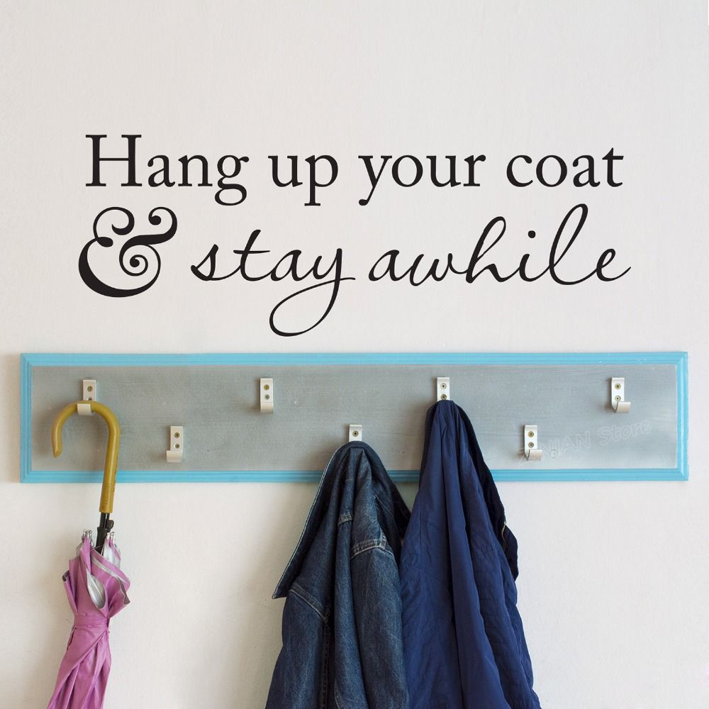 Hang Up Your Coat Stay Awhile Wall Decal Coat Rack Entryway