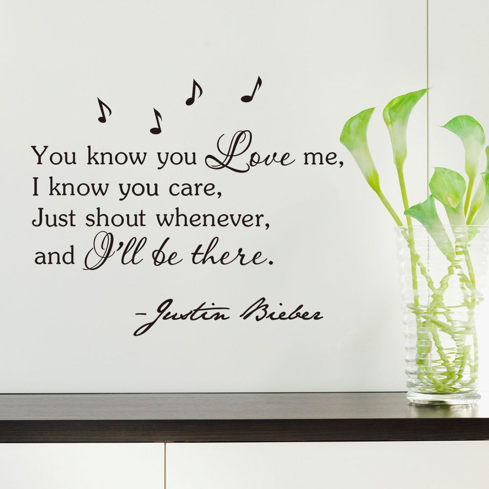 Inspirational Quotes Wall Sticker You Know You Love Me I Know You Care Justin Bieber Vinyl Wall Art Home Decor Decal Sticker Self Adhesive Wall Stickers
