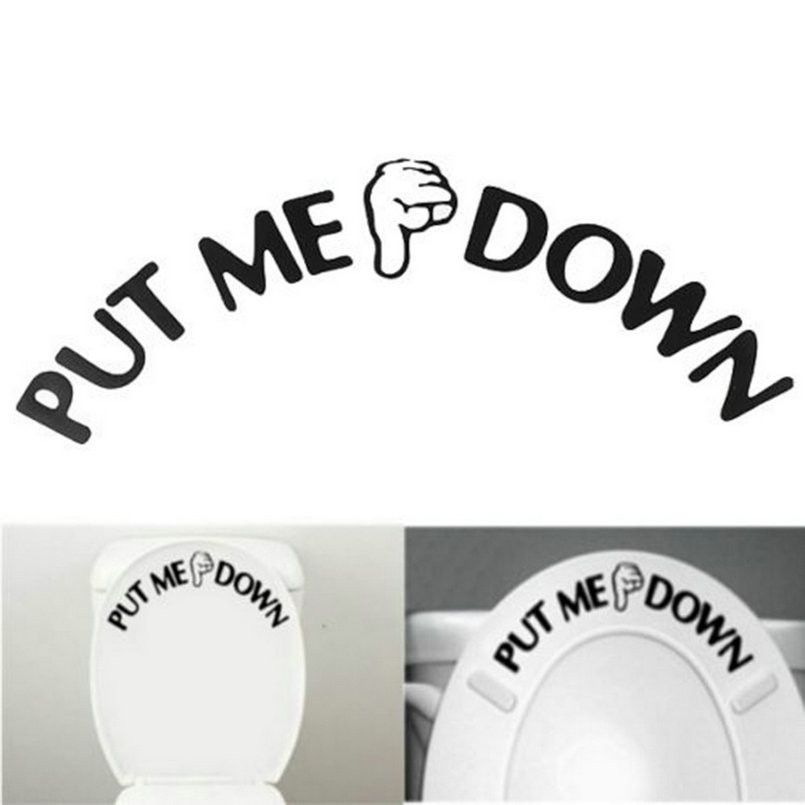 Funny PUT ME DOWN wall stickers Bathroom Toilet Seat Sign Push button