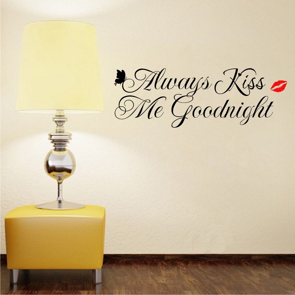 Love Quotes Wall Decals New Always Kiss Me Goodnight Love Quote Wall Decals Vinyl Home Love Quotes Wall Decals Beauteous Always Kiss Me Goodnight Love Quote Wall Decals Vinyl Home