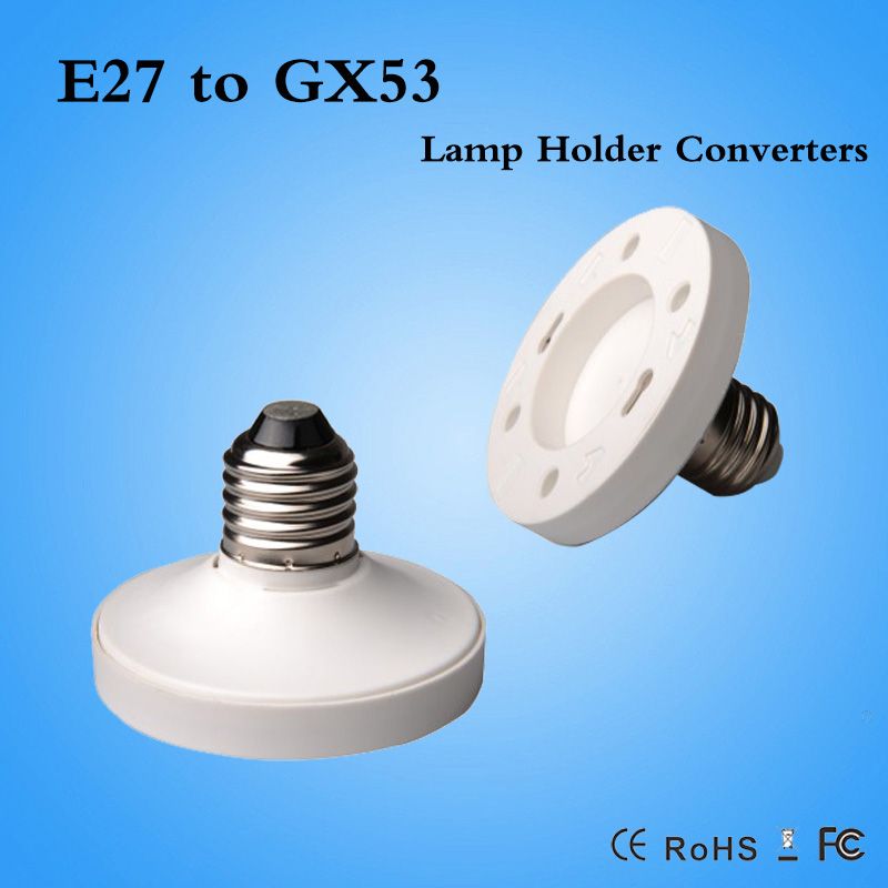 CE ROHS E27 to GX53 Base LED Light Lamp Bulb Adapter E27-GX53 Converter ...
