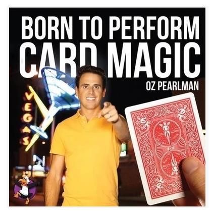 Born To Perform Card Magic With Oz Pearlman Free Download