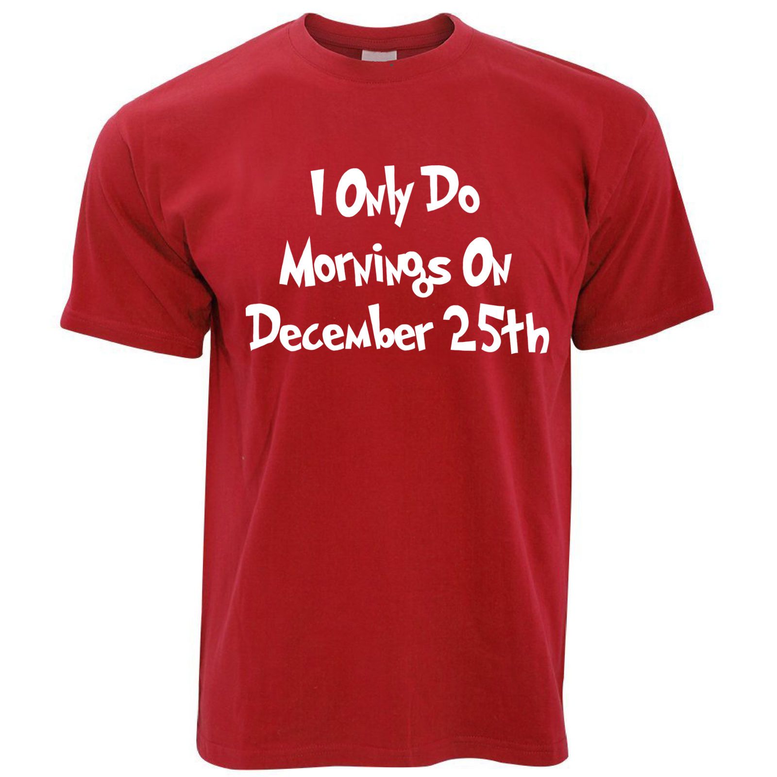 Christmas Mens T Shirt I ly Do Mornings December 25th Slogan Funny Cozy Really Funny T Shirts Funny Vintage T Shirts From Brawtees $11 56 Dhgate