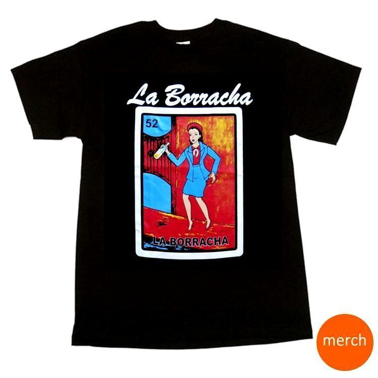 la borracha t shirt