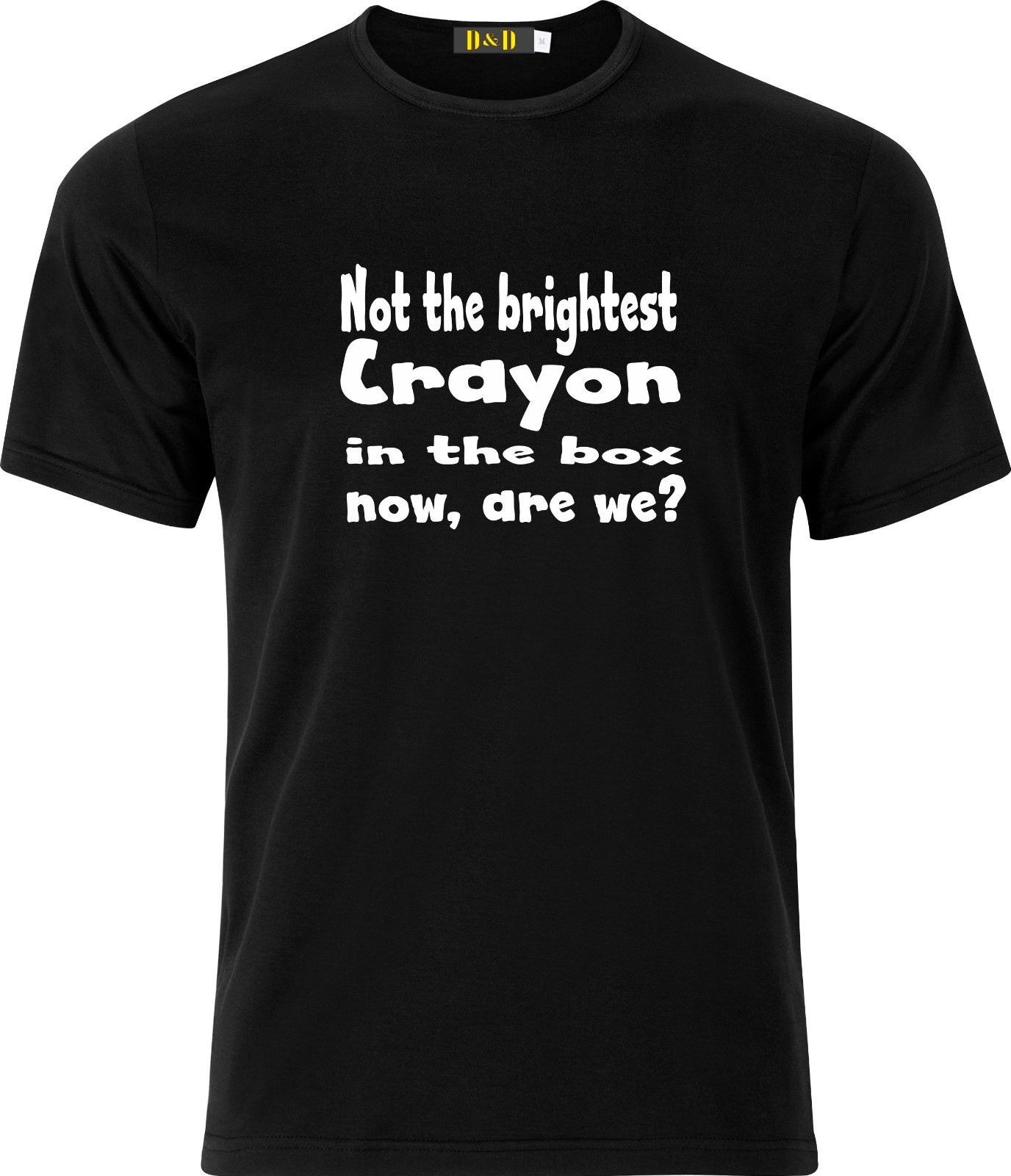 not the brightest crayon