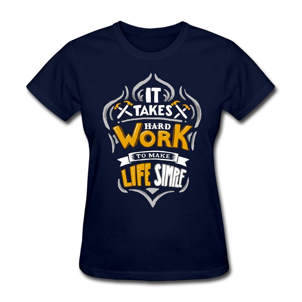 womens tee make your own it takes hard work to make life simple websites where you can make your own shirt