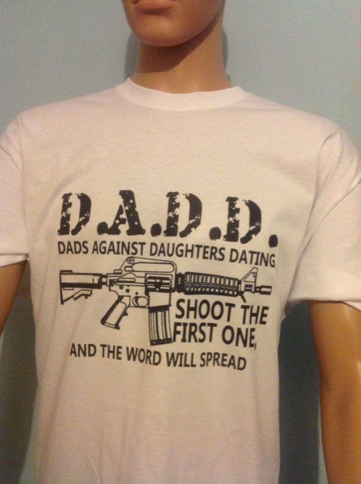 T shirt dads against daughters dating