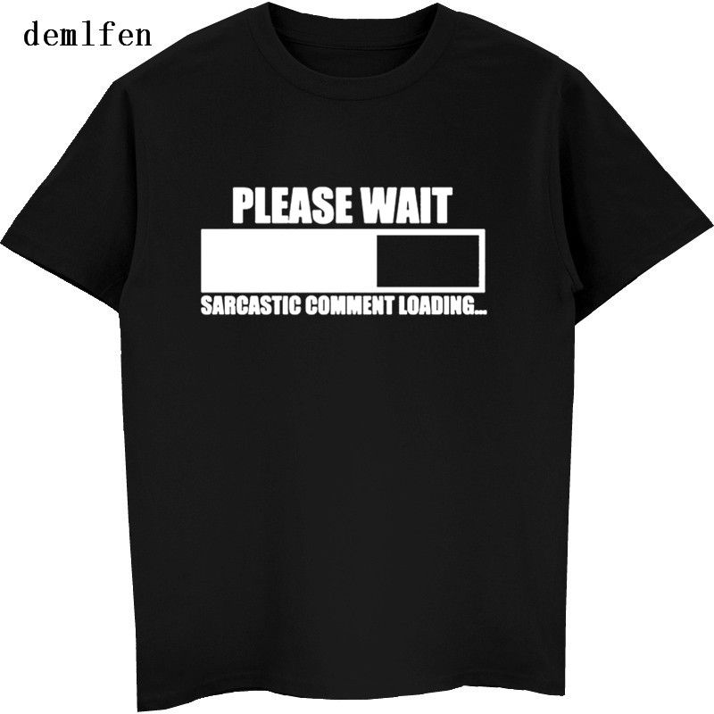 Funny Loading New For T Shirt Men's Comment Sarcastic Men 0kPnN8OXw