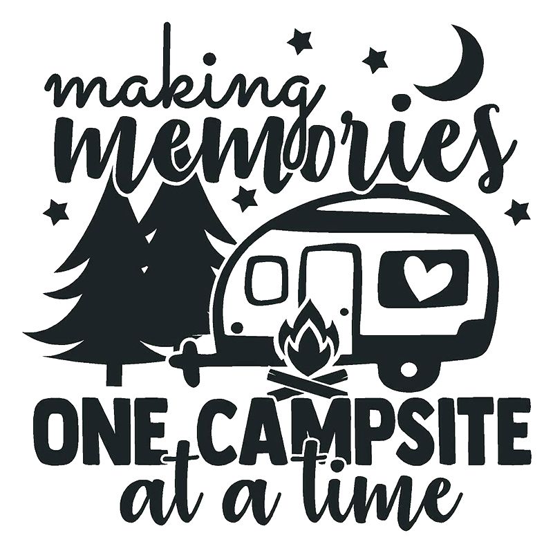 Download 2020 17*17cm Making Memories One Campsite At A Time ...