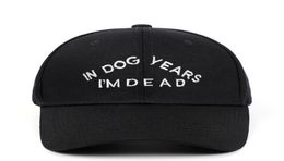 100 coton papa chapeau en chiens années i039m morte de baseball de baseball broderie mots à la mode snapback Caps Unisexe Fashion Ajustement 16645241566406