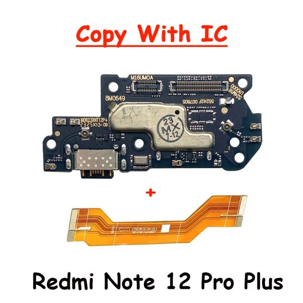 100% probado para Xiaomi Redmi Note 12 Pro más 5G / Redmi Nota 12 4G Puerto de muelle de la placa de carga USB Cable flexible + Flex de la placa base