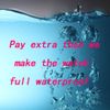 only for make watch watrproof