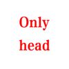 Only head