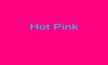 Hot Pink
