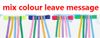 belt mix colour leave message