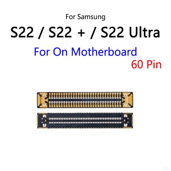 10pcs / lote para Samsung Galaxy S22 Plus Ultra / S22 + Pantalla LCD Puerto de conector FPC en placa principal / Cable flexible