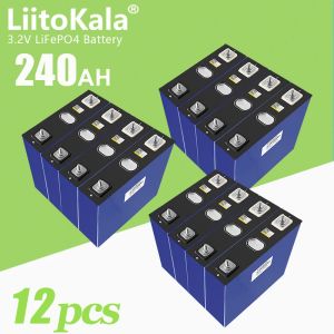 12pcs Liitokala 3.2V240AH LIFEPO4 CELLULES RECHARGAGE BATTERIE LITHIUM ION PHOSPHATE DE FER pour RV Solar Home Energy Storage System