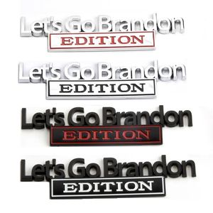 13*3 cm Let's Go Brandon en alliage de Zinc voiture autocollant décoration élection présidentielle américaine Trump partisan voitures métal feuille conseil Logo