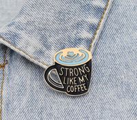 Kaffe emalj stift stark som min kaffe emalj pin, kaffe lover stift broscher väska lapel pin kläder badge smycken gåva shu16