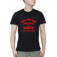 Les t-shirts hommes travaillent depuis l'employé de la maison du mois depuis mars Summer Streetwear Streetwear Col T-shirt