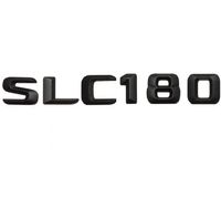 Matt Black " SLC 180 " Car Trunk Rear Letters Words Number Badge Emblem Decal Sticker for Mercedes Benz SLC Class SLC180