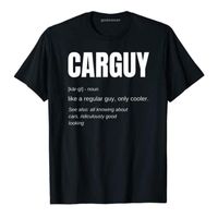 Men's T-Shirts Funny Car Guy T-shirt Novelty Gift Definition Letters Printed Graphic Tee Tops Men Clothing Lovers Drivers OutfitsMen's