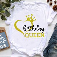 the Queen of the Birthday Crown Print Letter T-shirt Women Gold Clos Tshirt Femme Love t Female ShirtOSUW