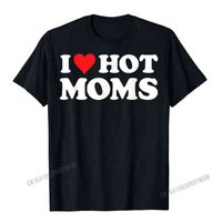 Я люблю горячую маму футболка Funny Red Heart Love Moms футболка для мам мужчина повседневная отпечатка
