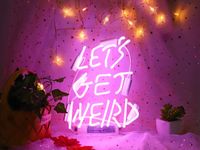 Wholesale Neon Sign Let s Get Weird for Bedroom Hanging Wall Restroom Housing Home Amazing Incredible Excellent X9 Inches