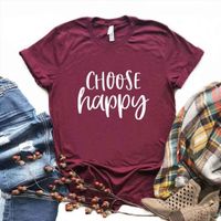 Wholesale Choose Happy Print And Men T Shirt Women Cotton Casual Funny Lady Yong Girl Top Tee A