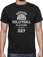 Wholesale Fashion Summer Style Kick Ass Volleyballs Players Are Born in July Birthday Gift T shirt