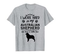 Wholesale I work hard Dog Gift Idea Funny Australian Shepherd T Shirt