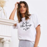 Wholesale It s The Little Things In Life Funny T Shirt Women Fashion Tshirt Shrot Sleeve Loose Camiseta Mujer White Tee Femme