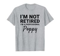 Wholesale Mens I m Not Retired A Professional Poppy Fathers Day Gift Idea T Shirt