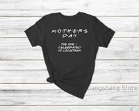Wholesale Men s T Shirts Friends Mothers Day Tshirt Mom Shirt Ladies Happy