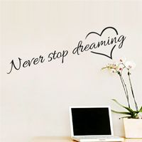 Wholesale Inspiration Quote Words Never Stop Dreaming Love Heart Home Bedroom Decor Wall Sticker Friend Student Gifts School Office Mural