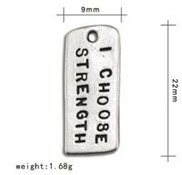 Wholesale 2021 Tibetan Silver Plated Alphabet I Choose Strength Charms Jewelry For Making