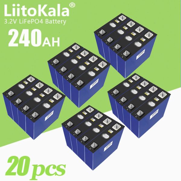 20pcs Liitokala 3.2 V Lifepo4 Prismatique cellule 3.2V 240AH Batterie rechargeable de liaison 4S 12V 24V 48V pour la batterie de Yacht Solar RV