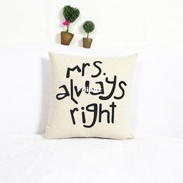 New Arrive Popular Funny Mr Right Mrs Al ways Right Print Blend Cotton Linen Pillow Case Bed Sofa Cushion Cover Home Accessories