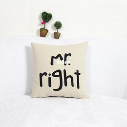 Fashion Hot Popular Funny Mr Right Mrs Al ways Right Print Blend Cotton Linen Pillow Case Bed Sofa Cushion Cover Home Accessories