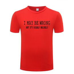 Ich Kann Falsch Sein T Shirt Männer Baumwolle Kurzarm Lustige Sprüche Slogan T Shirt Streetwear Fitness T Shirt Für Männer Tops Tees Big Size