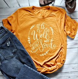 Women's It Is Well With My Soul Short Sleeve T-Shirt women fashion Christian slogan yellow shirt camiseta rosa feminina art tops