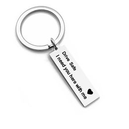 Drive Safe key rings Stainless Steel ID Tag Love I need you keyring keychain bag hangs women men fashion jewelry will and sandy gift